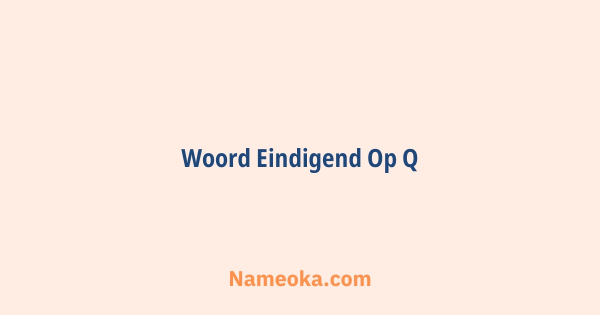 woord eindigend op q