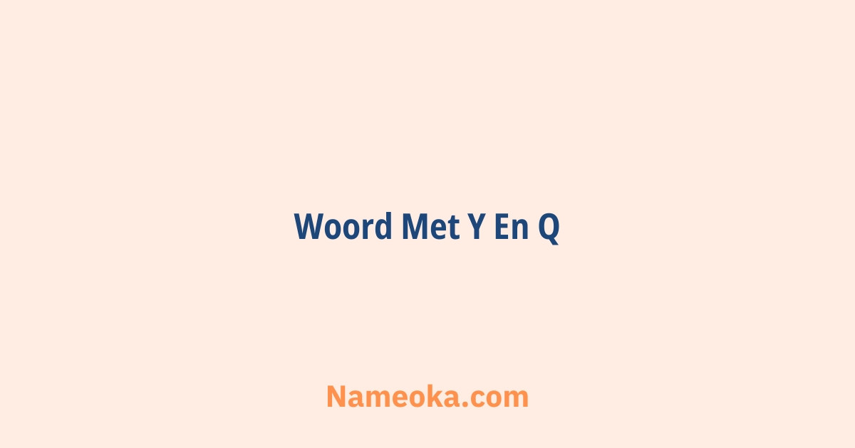 woord met y en q