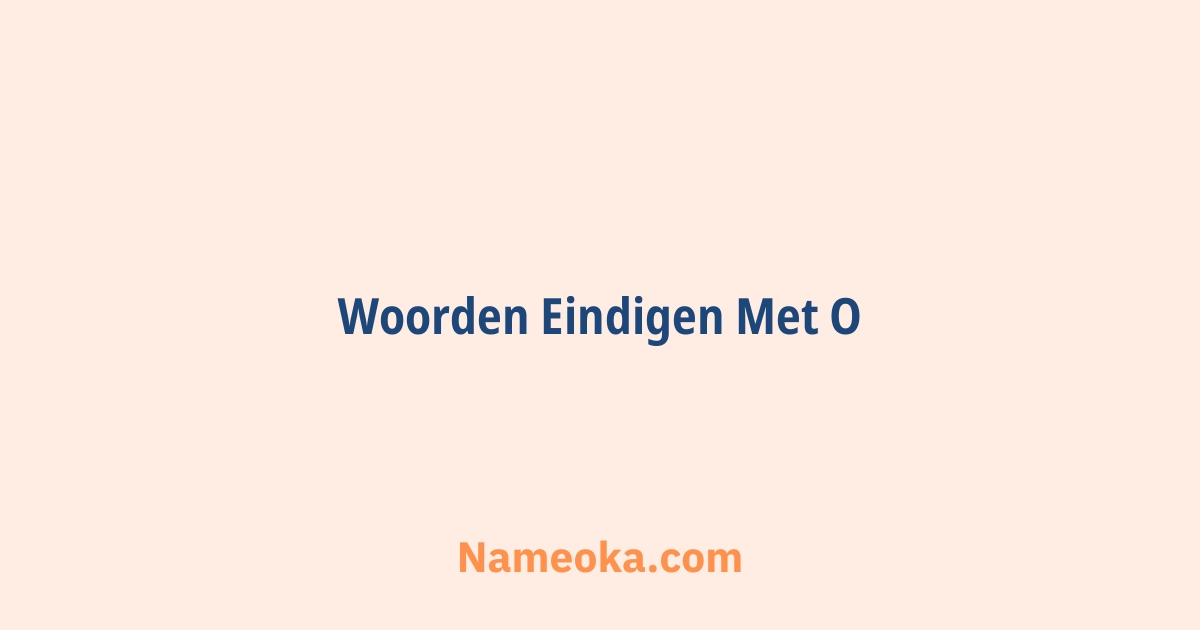 woorden eindigen met o