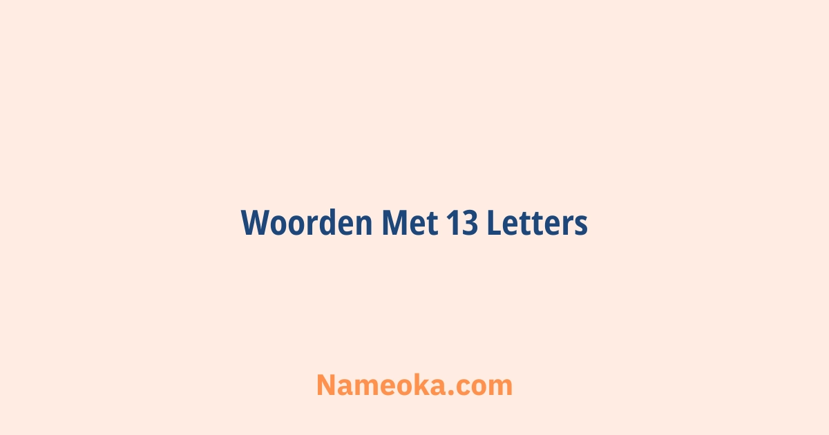woorden met 13 letters