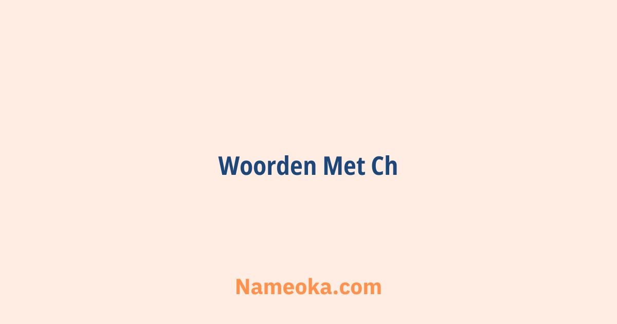 woorden met ch