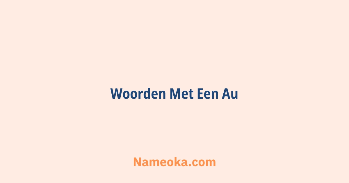 woorden met een au