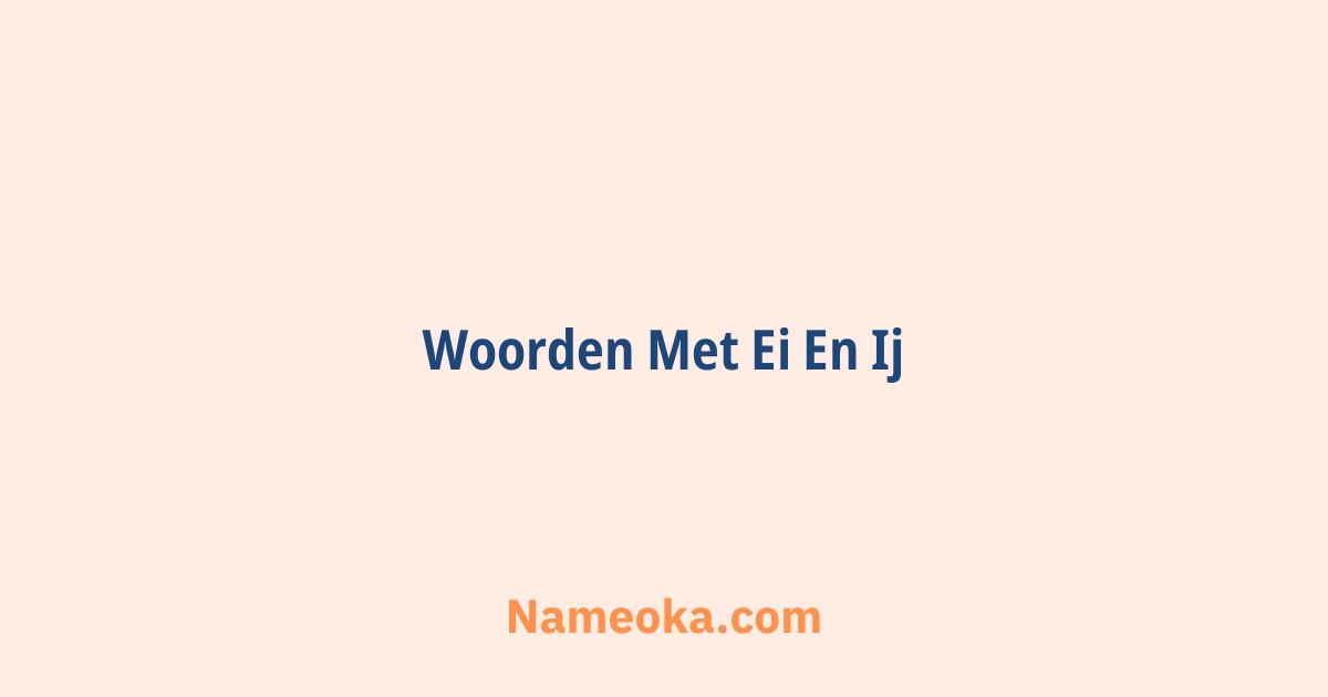 woorden met ei en ij