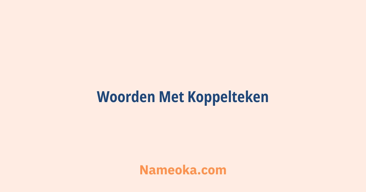 woorden met koppelteken
