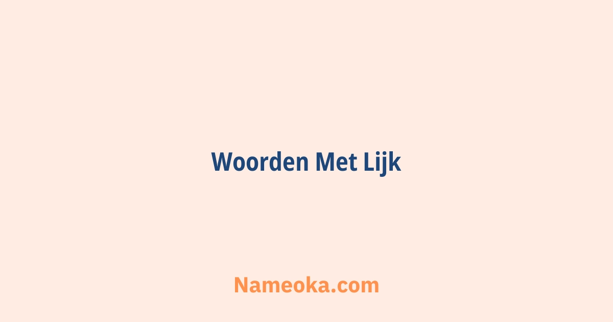 woorden met lijk