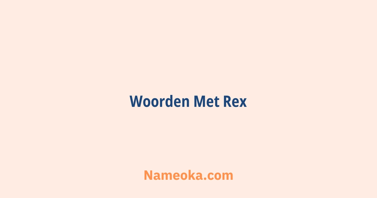 woorden met rex