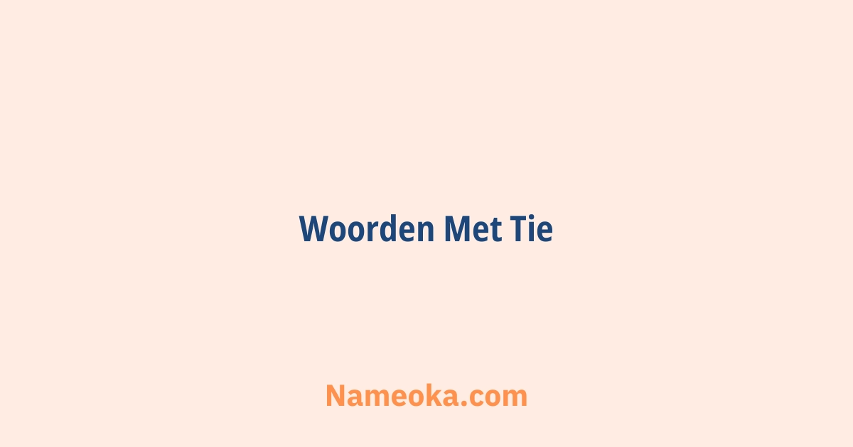 woorden met tie
