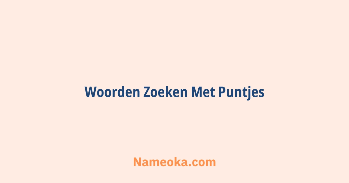 woorden zoeken met puntjes