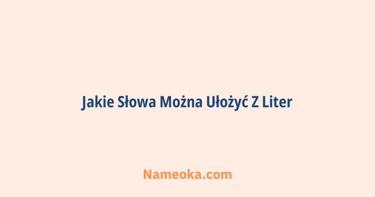 jakie słowa można ułożyć z liter