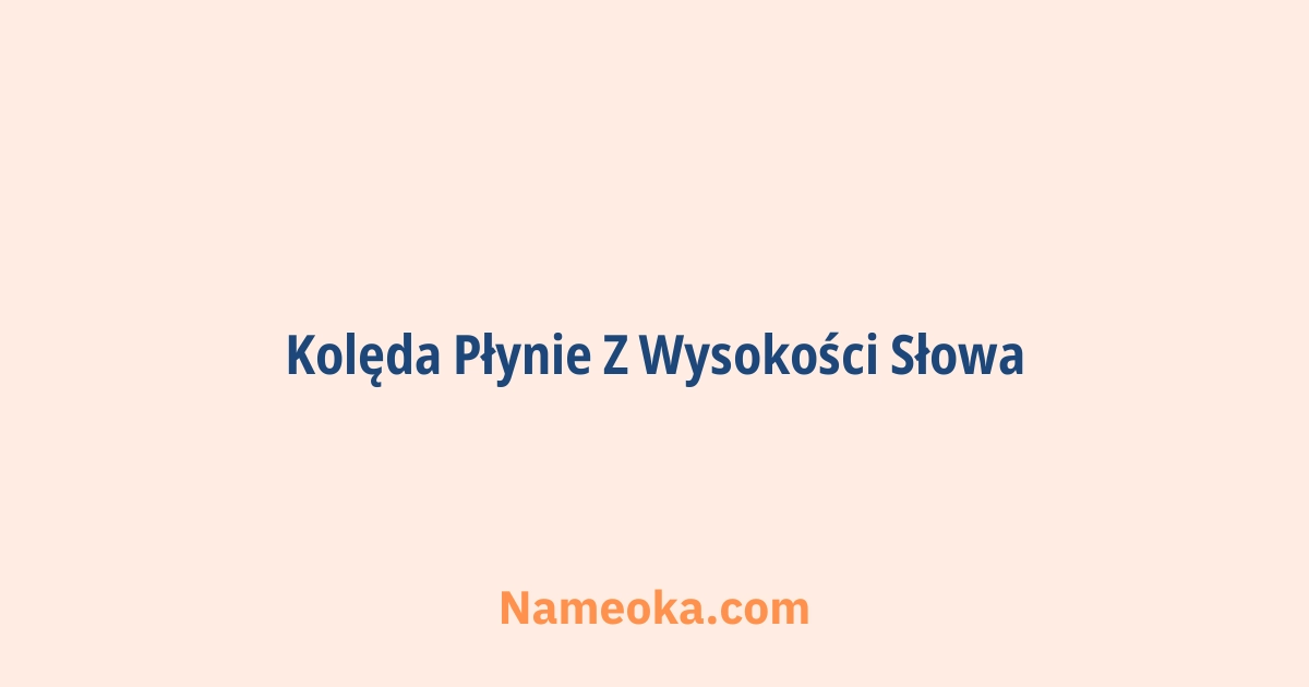 kolęda płynie z wysokości słowa