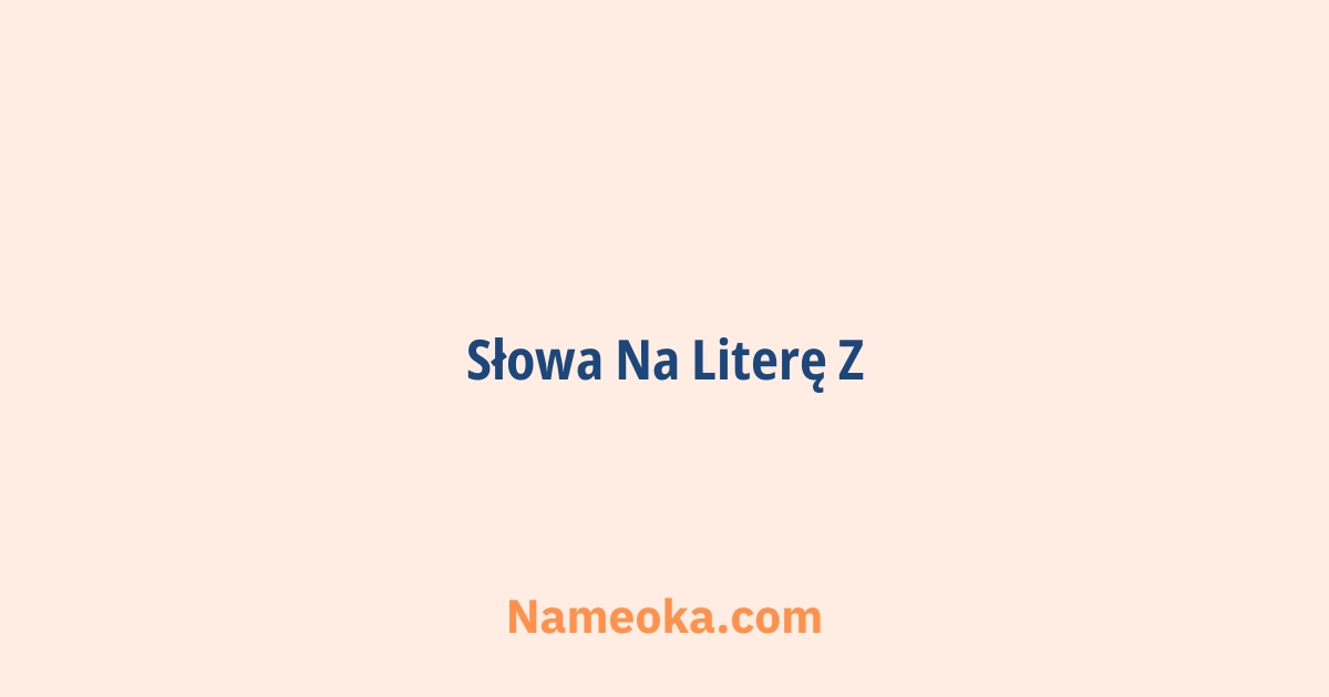 słowa na literę z