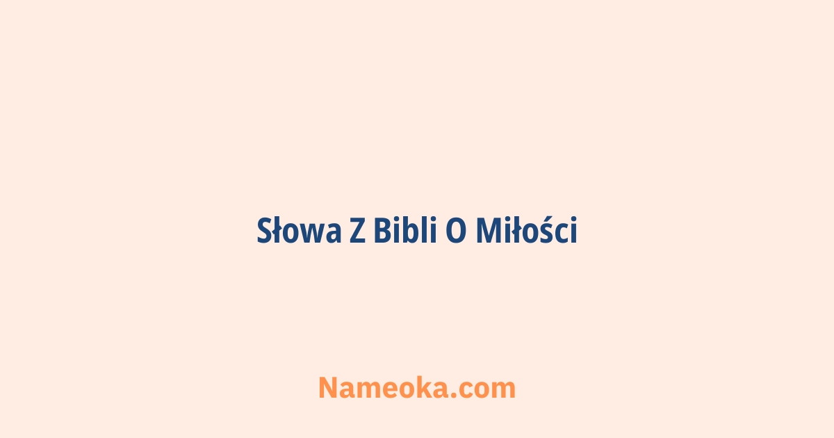 słowa z bibli o miłości