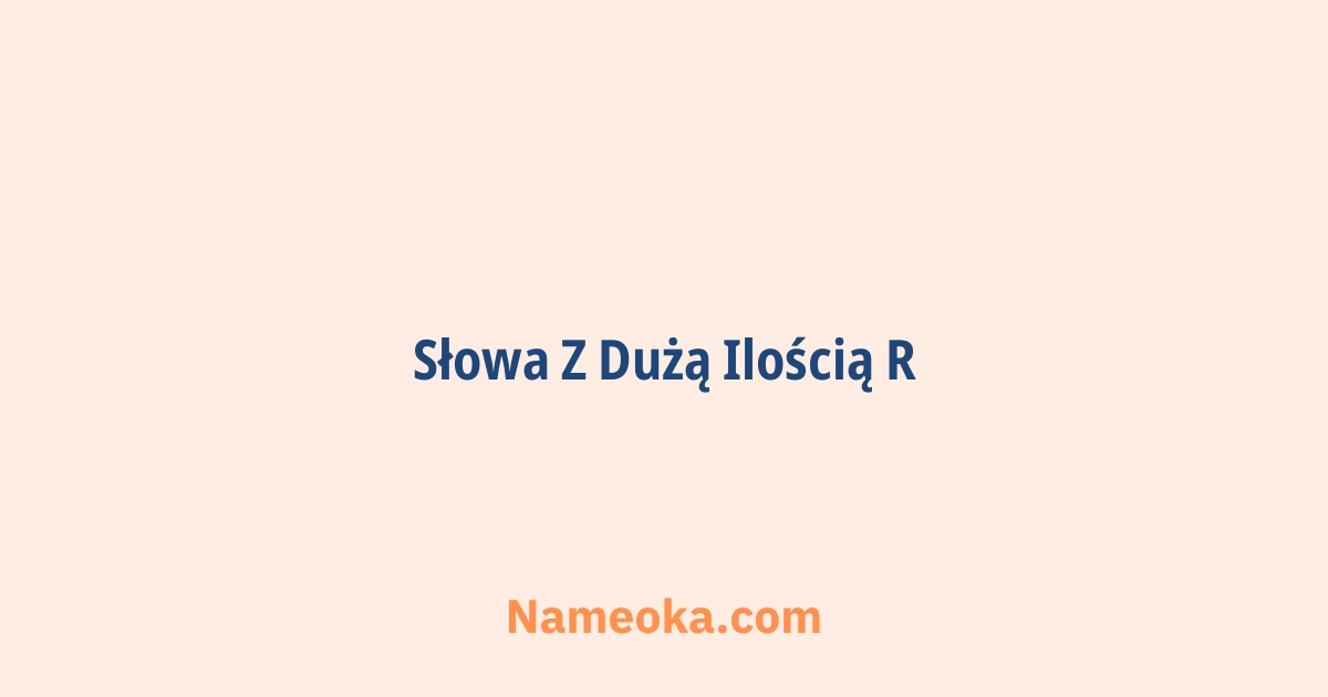 słowa z dużą ilością r