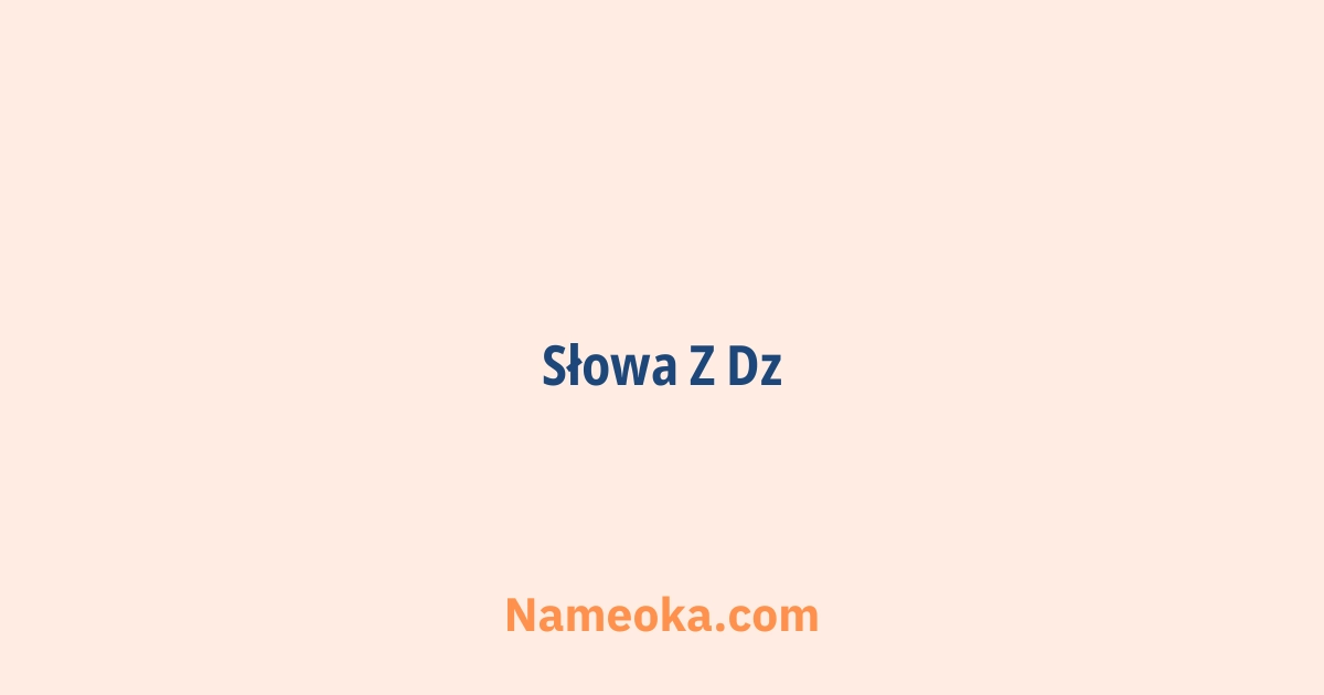 słowa z dz