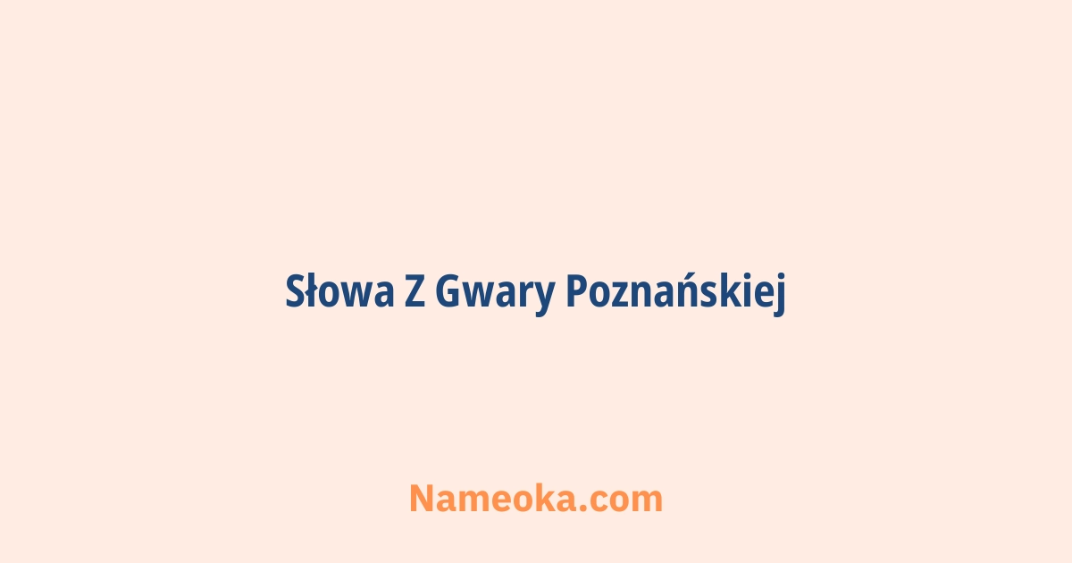 słowa z gwary poznańskiej