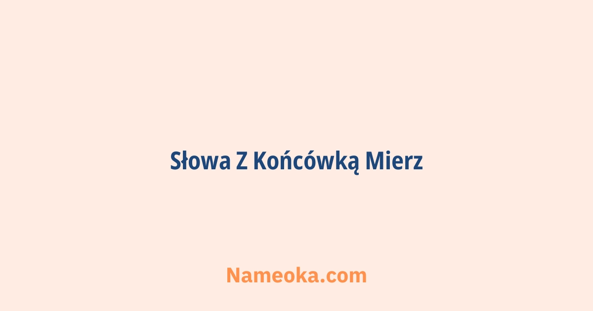 słowa z końcówką mierz