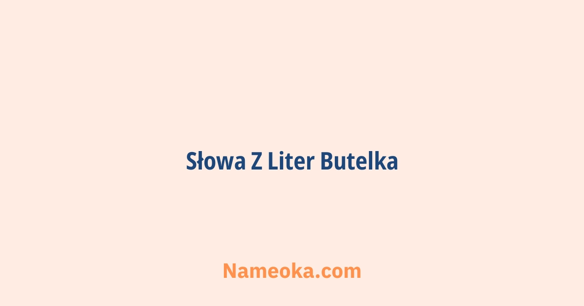 słowa z liter butelka