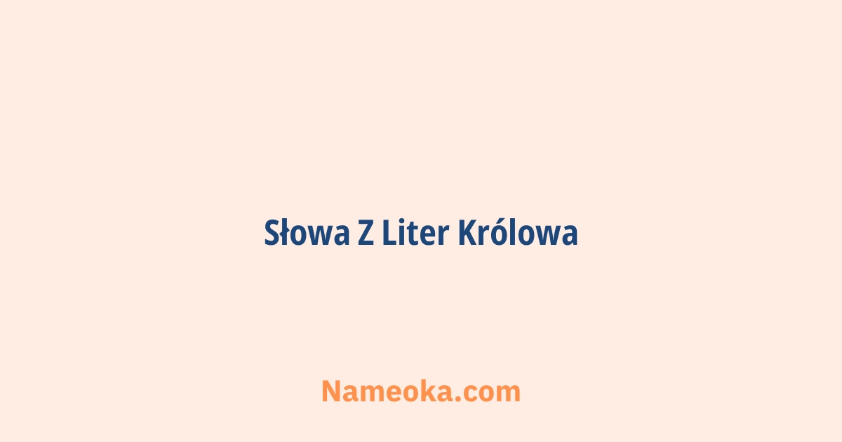 słowa z liter królowa