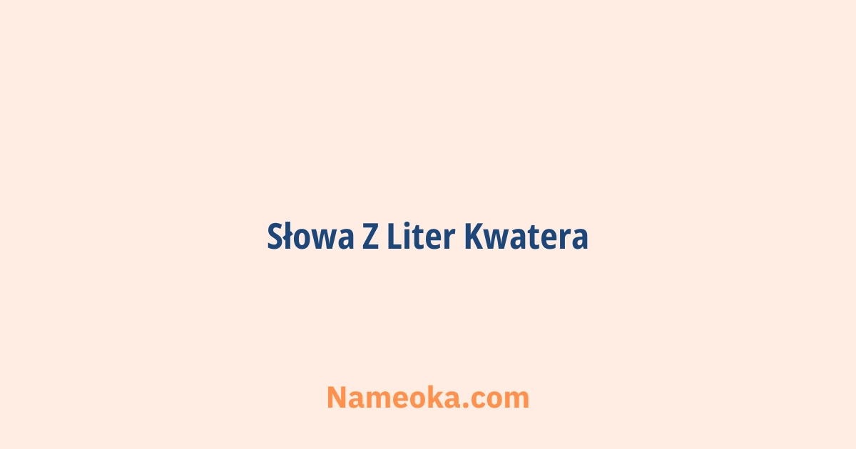 słowa z liter kwatera