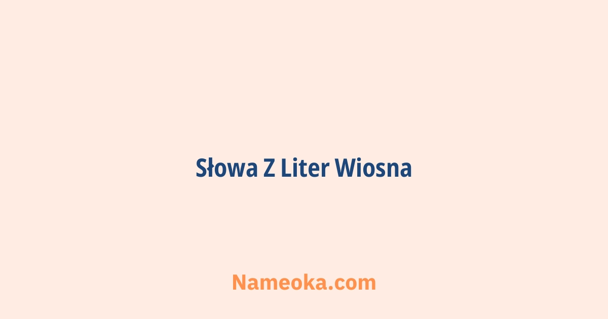 słowa z liter wiosna