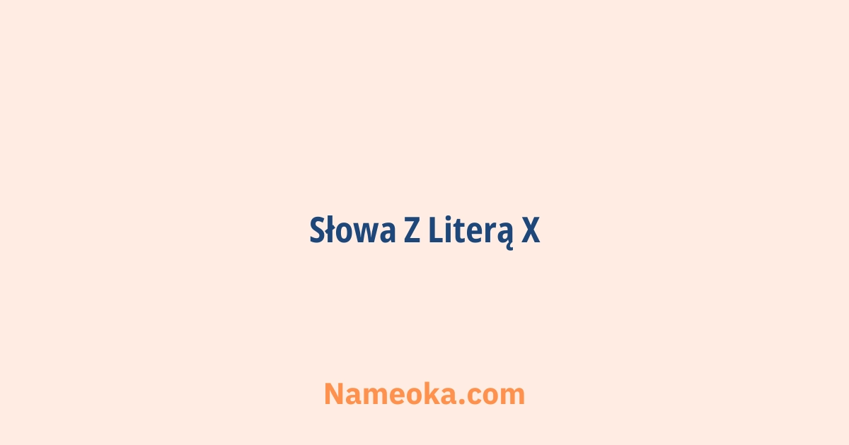 słowa z literą x