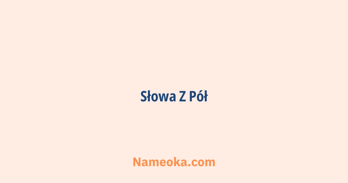 słowa z pół