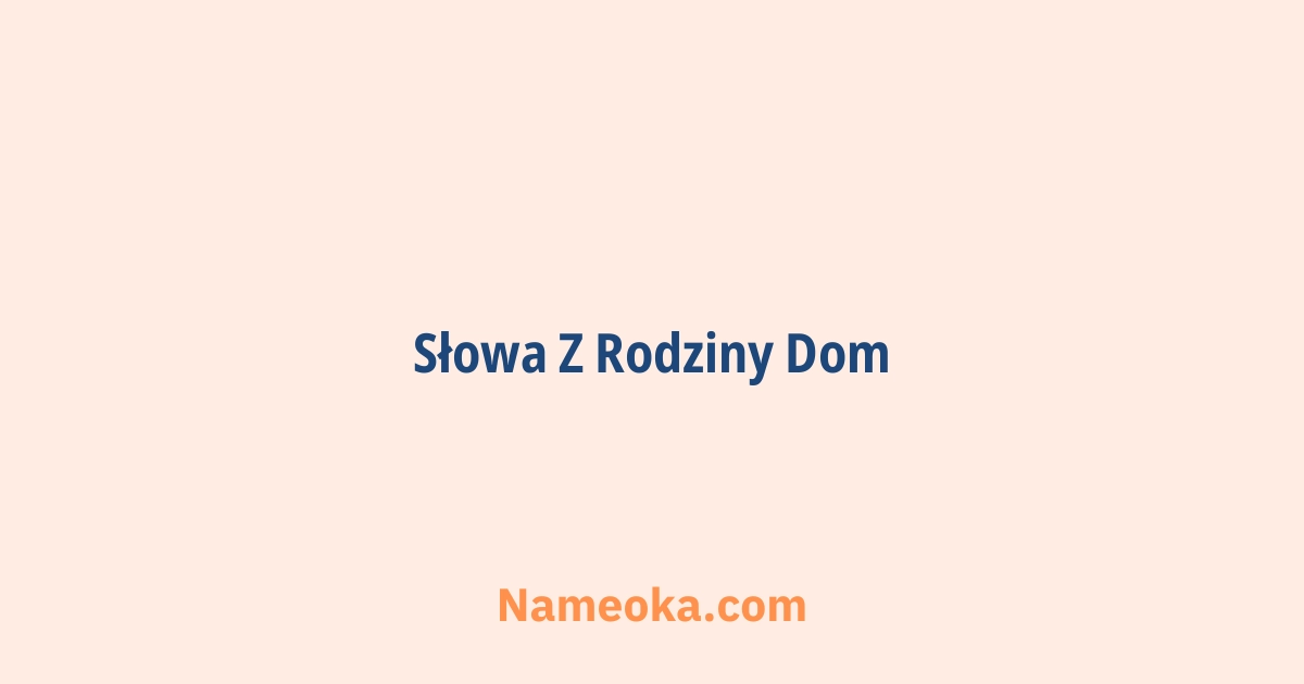 słowa z rodziny dom