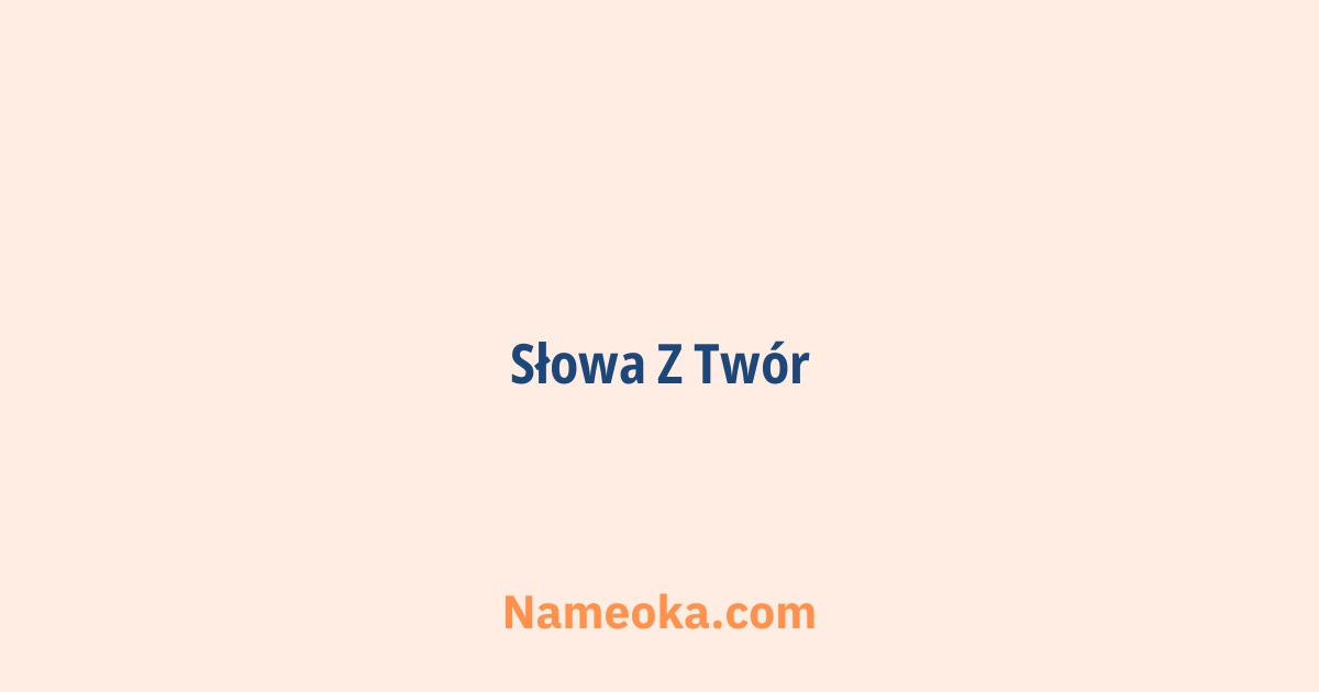 słowa z twór