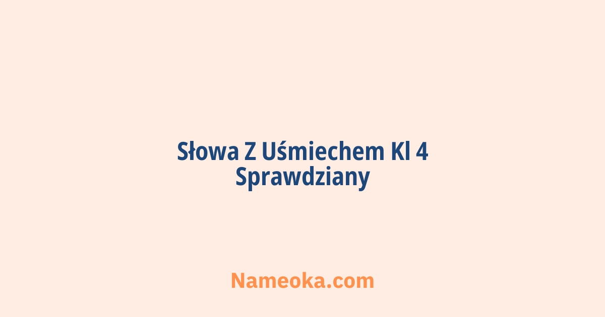 słowa z uśmiechem kl 4 sprawdziany
