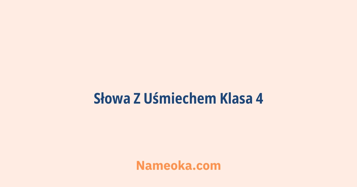 słowa z uśmiechem klasa 4