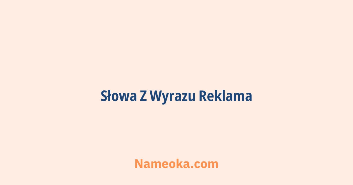 słowa z wyrazu reklama