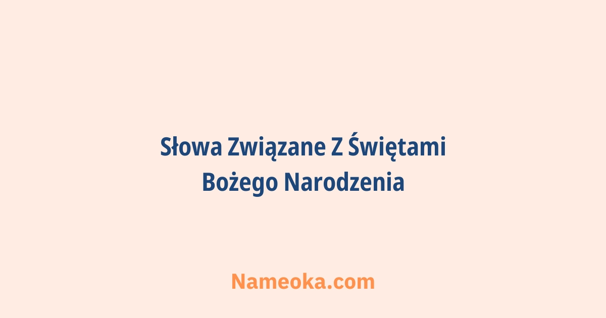 słowa związane z świętami bożego narodzenia