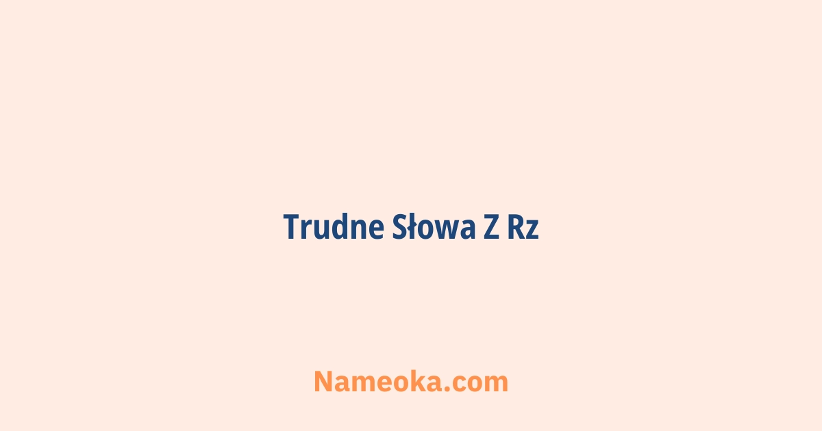 trudne słowa z rz